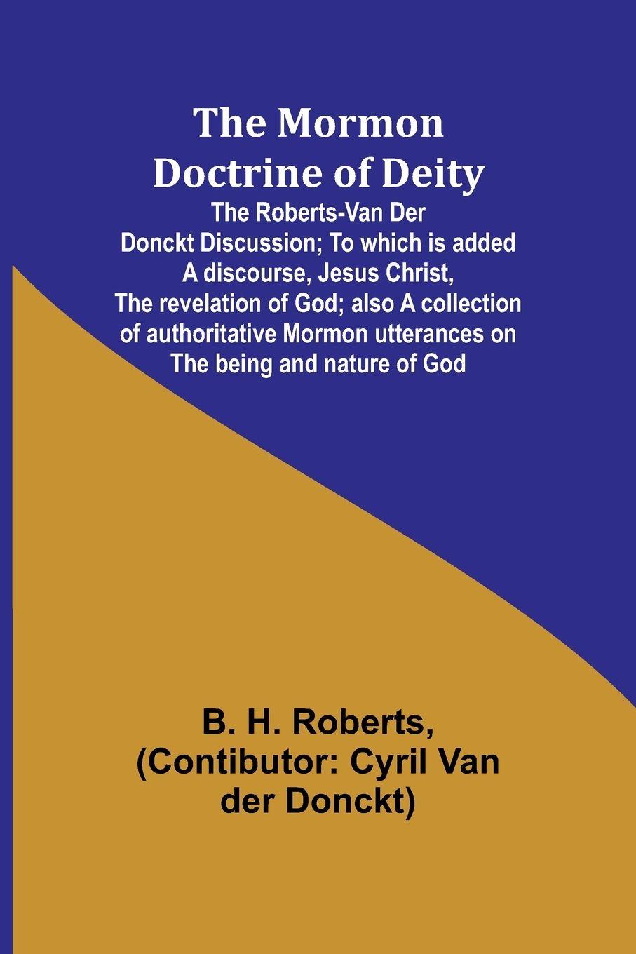 Vorderes Coverbild The Mormon Doctrine of Deity
