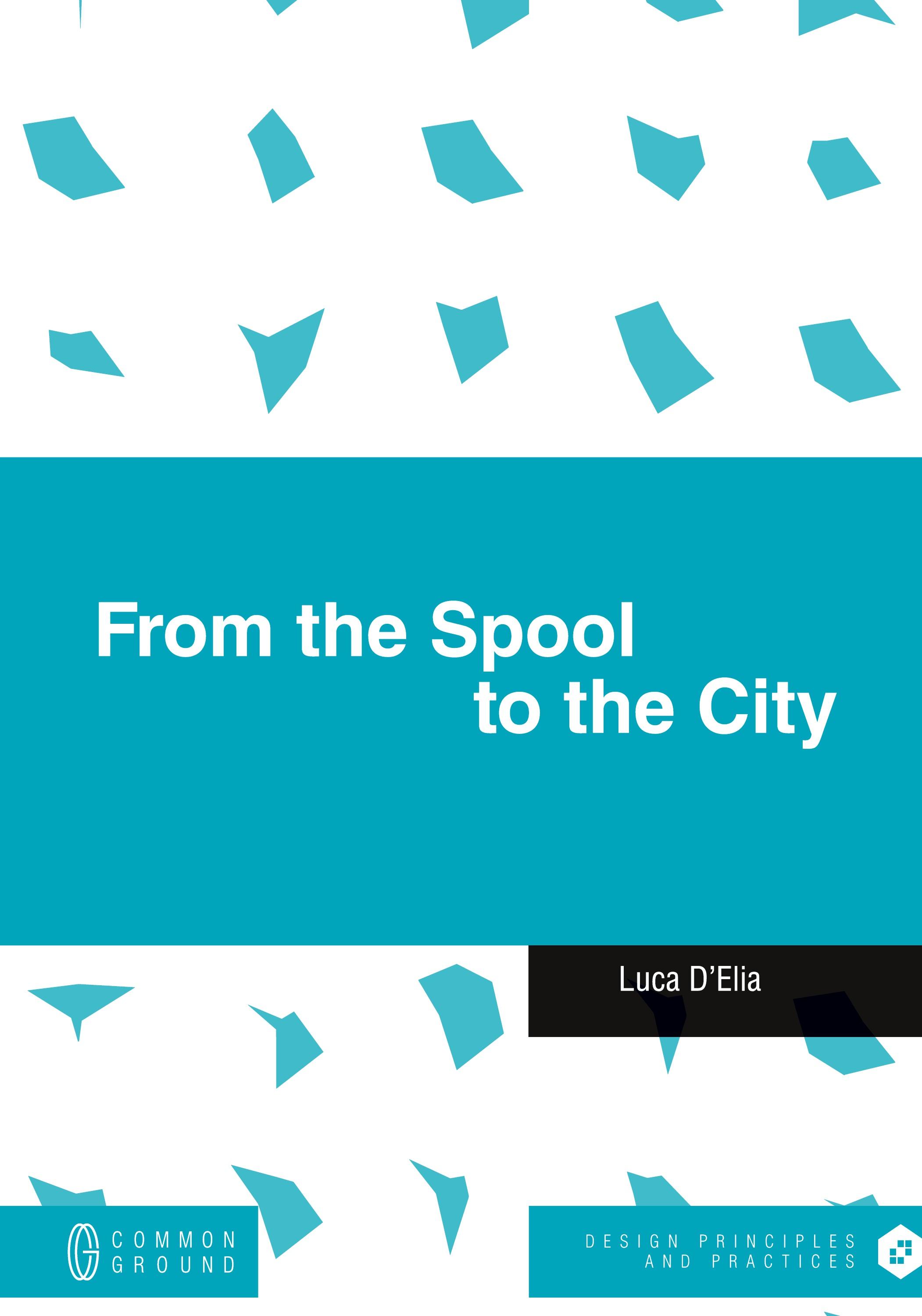Vorderes Coverbild From the Spool to the City