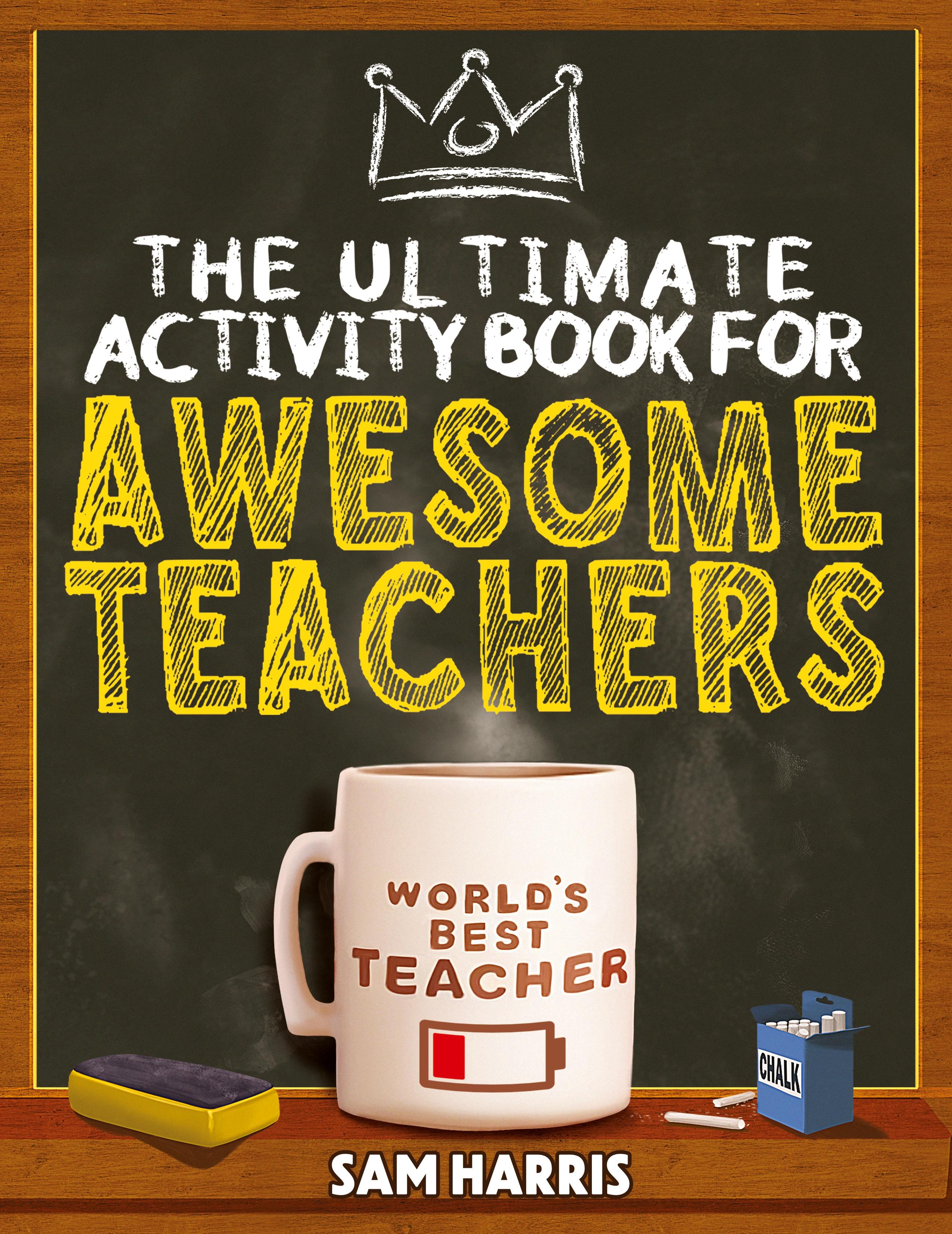 Vorderes Coverbild The Ultimate Activity ¿Book for ¿Awesome ¿Teachers