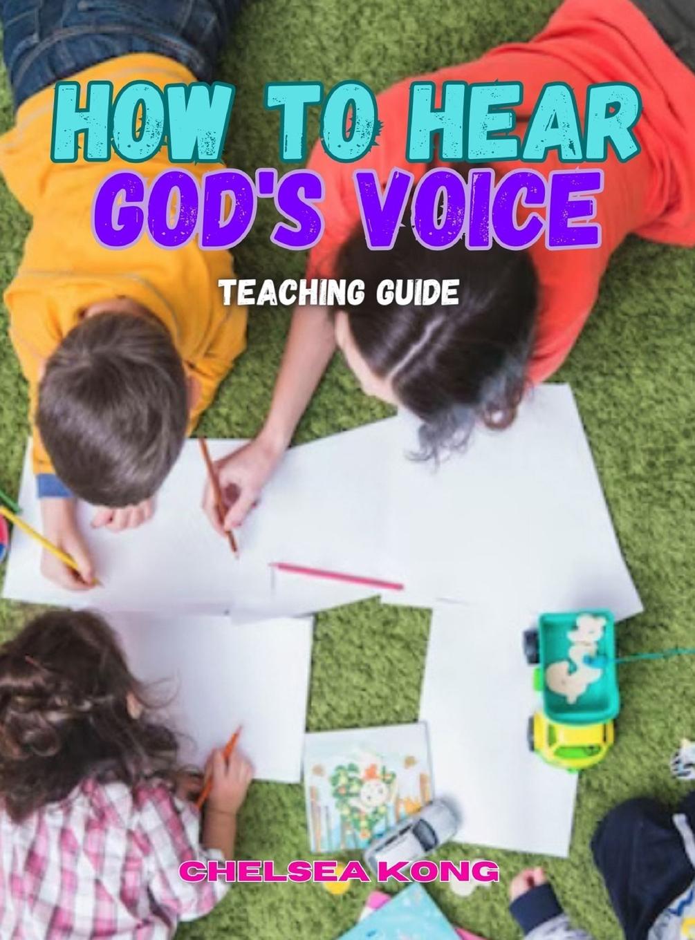Vorderes Coverbild How to Hear God's Voice Teaching Guide