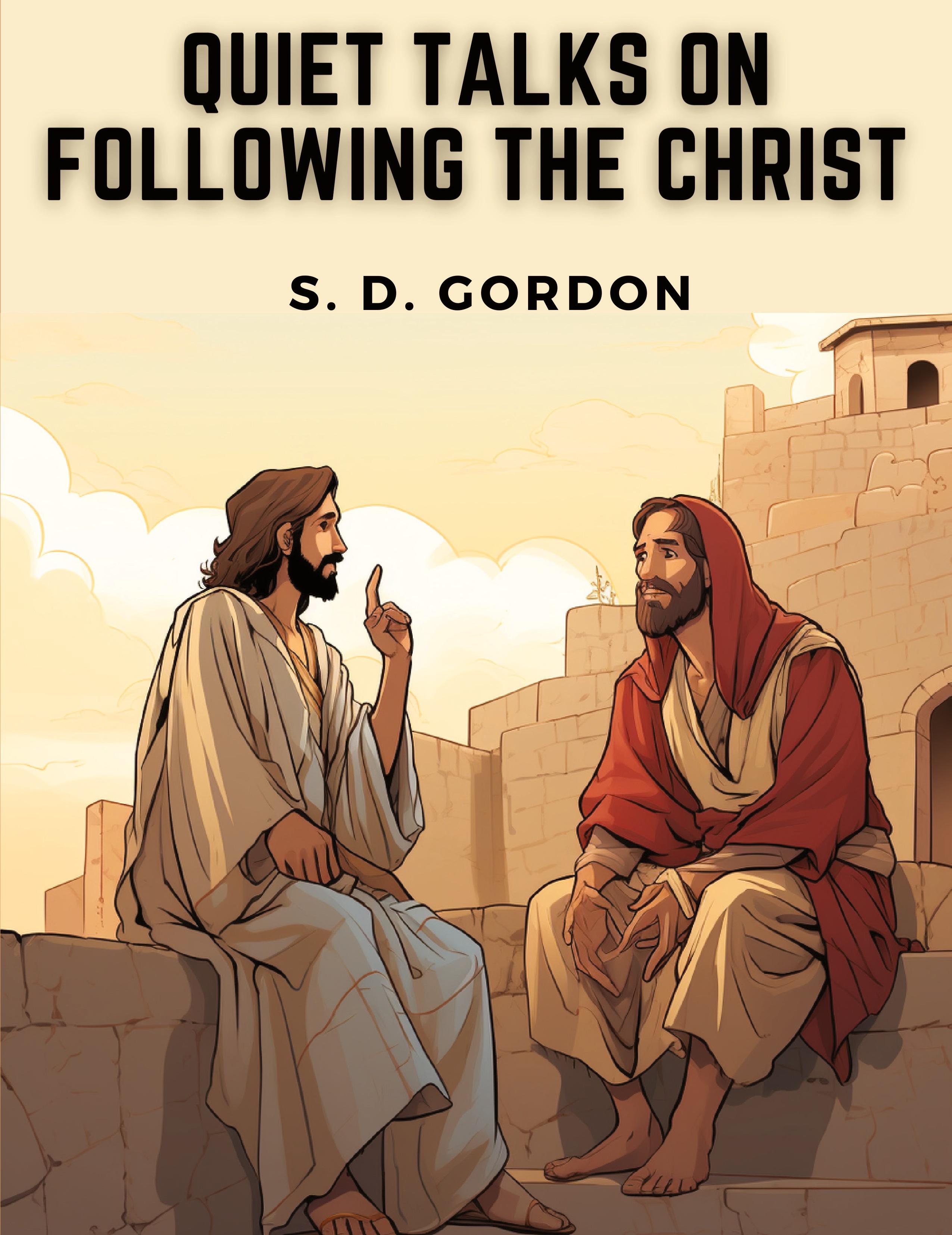Vorderes Coverbild Quiet Talks on Following the Christ