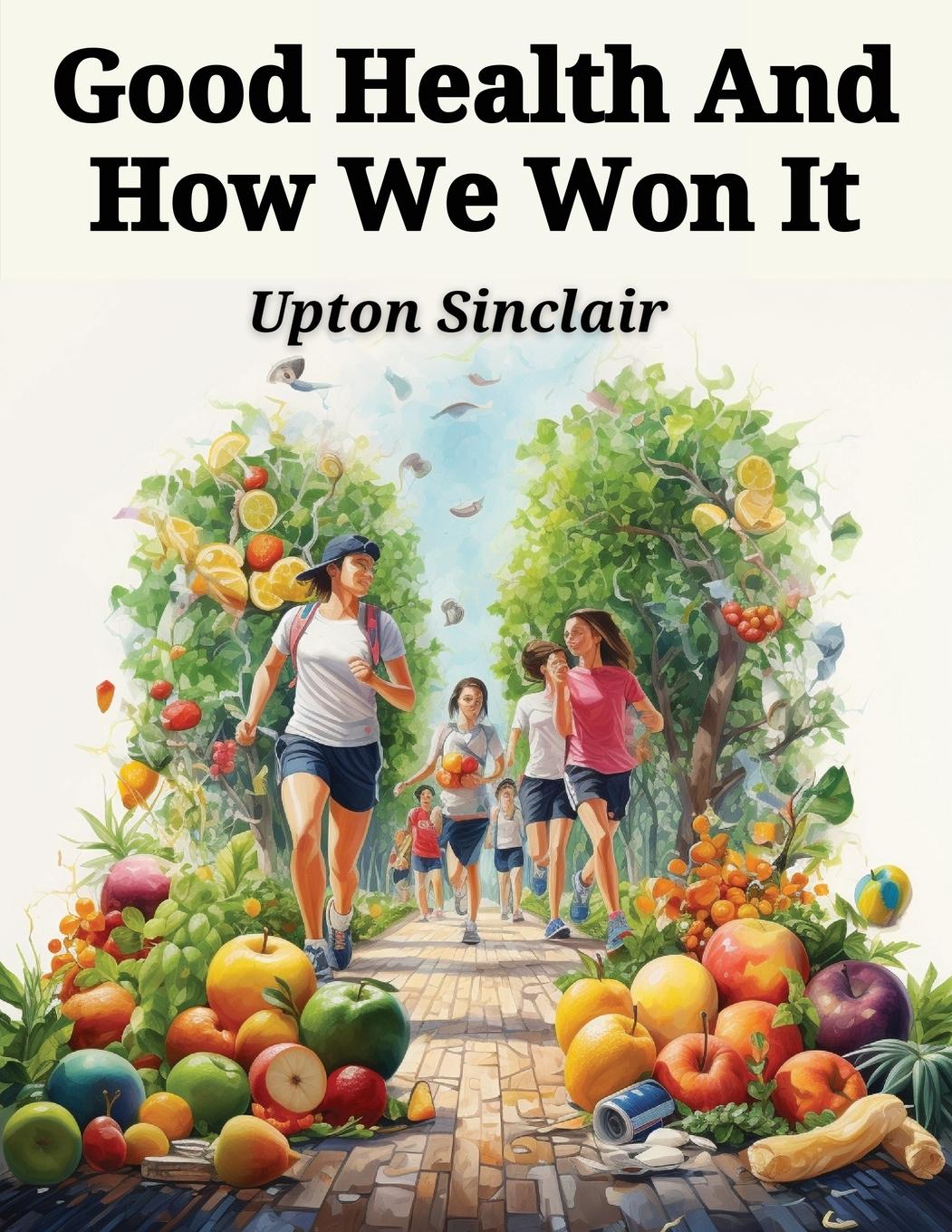 Vorderes Coverbild Good Health And How We Won It