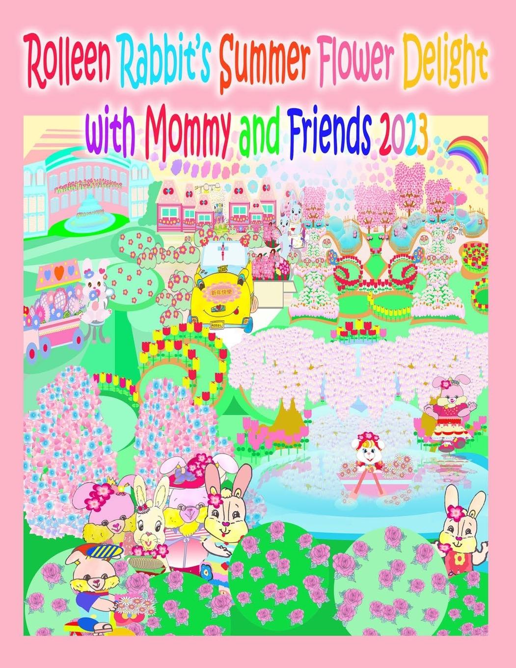 Vorderes Coverbild Rolleen Rabbit's Summer Flower Delight with Mommy and Friends 2023