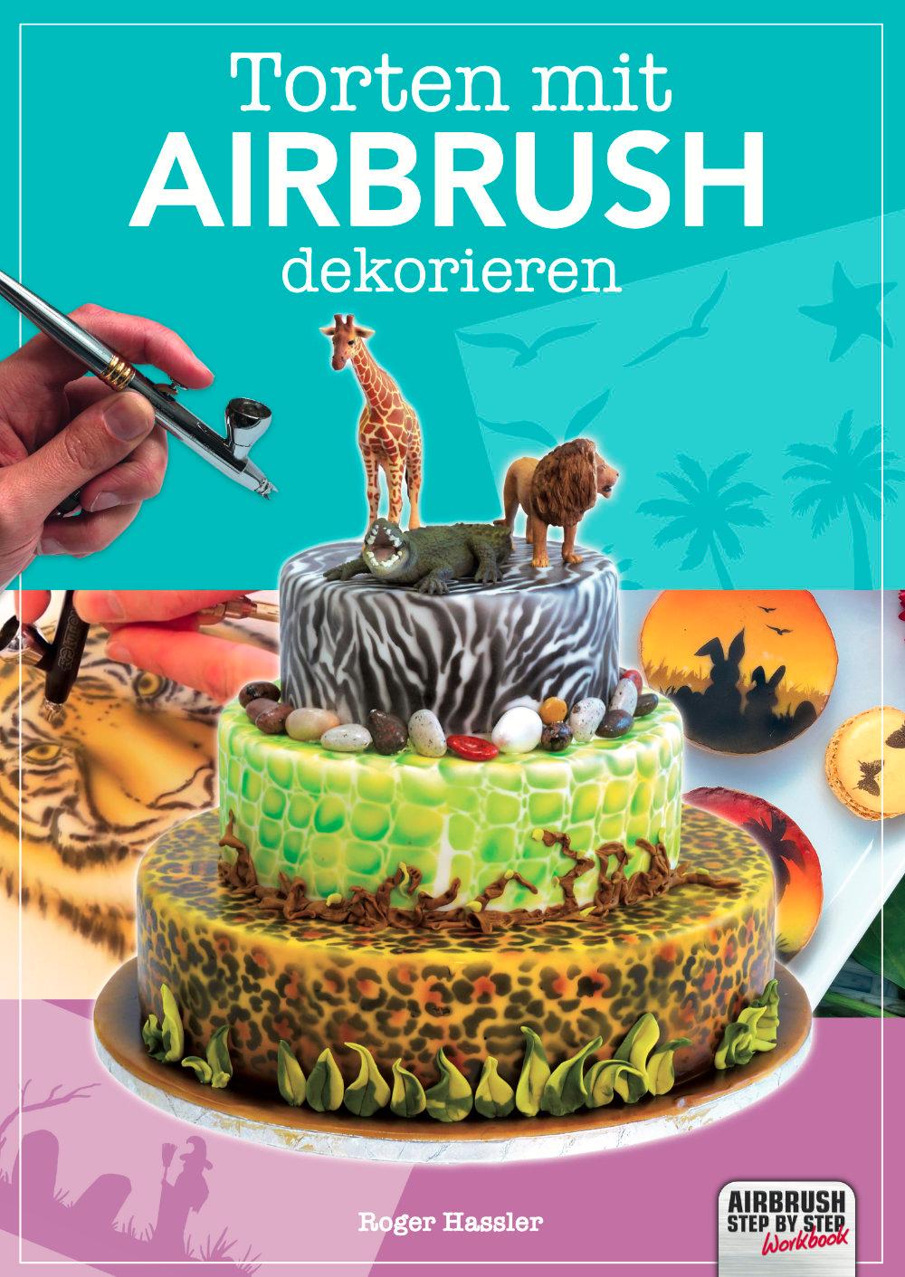 Vorderes Coverbild Torten mit Airbrush dekorieren