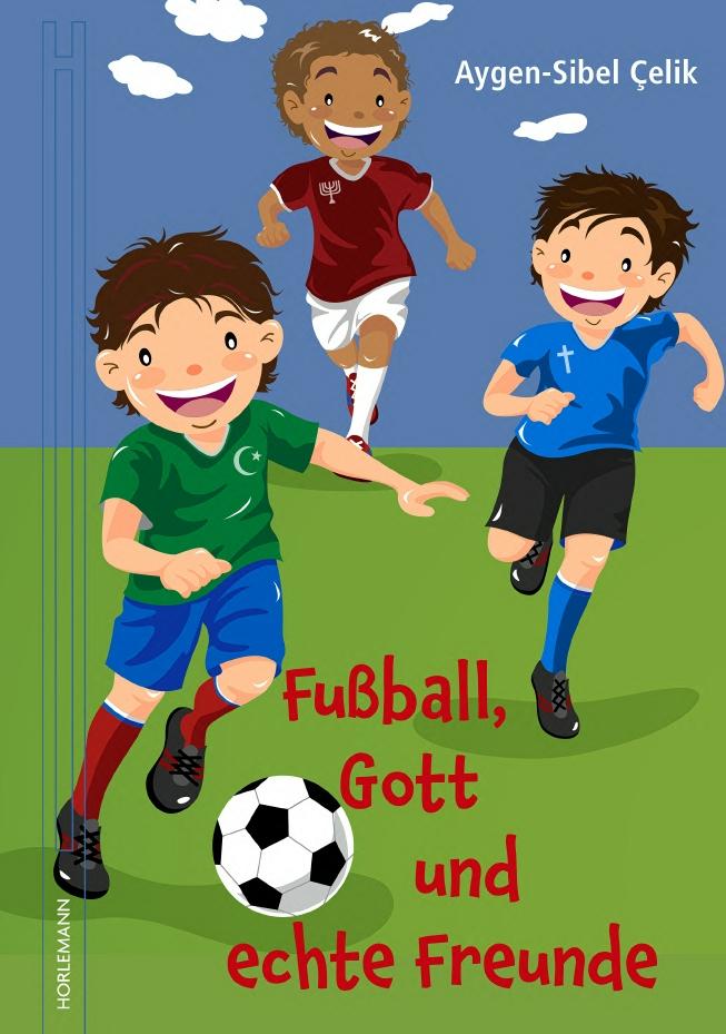 Vorderes Coverbild Fußball, Gott und echte Freunde