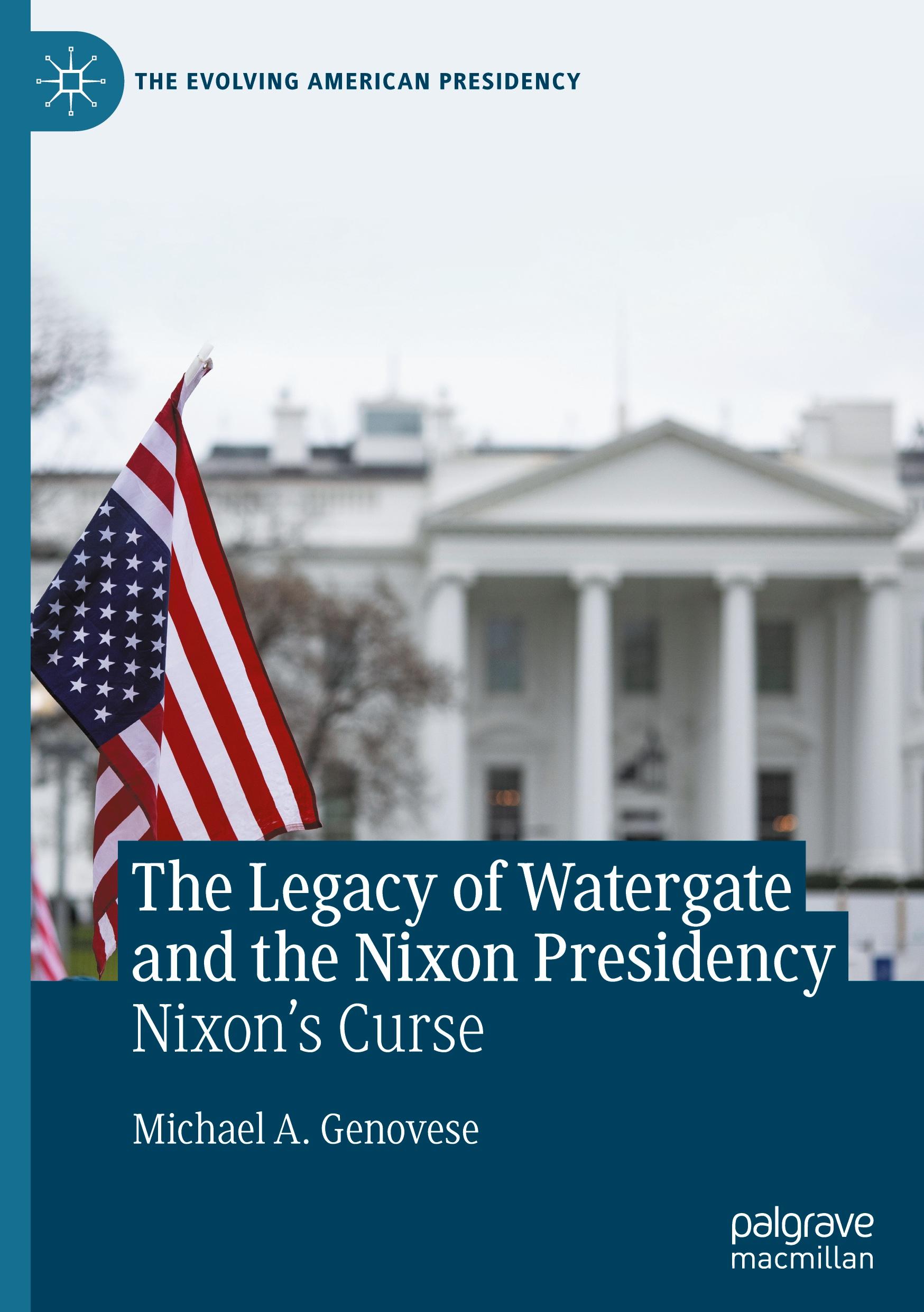 Vorderes Coverbild The Legacy of Watergate and the Nixon Presidency
