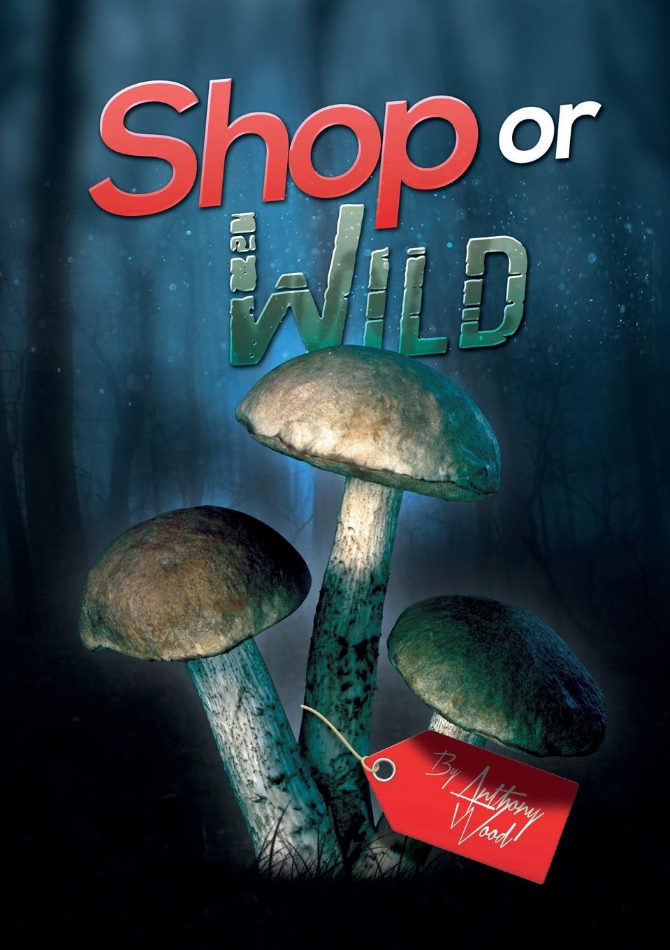 Vorderes Coverbild Shop or Wild
