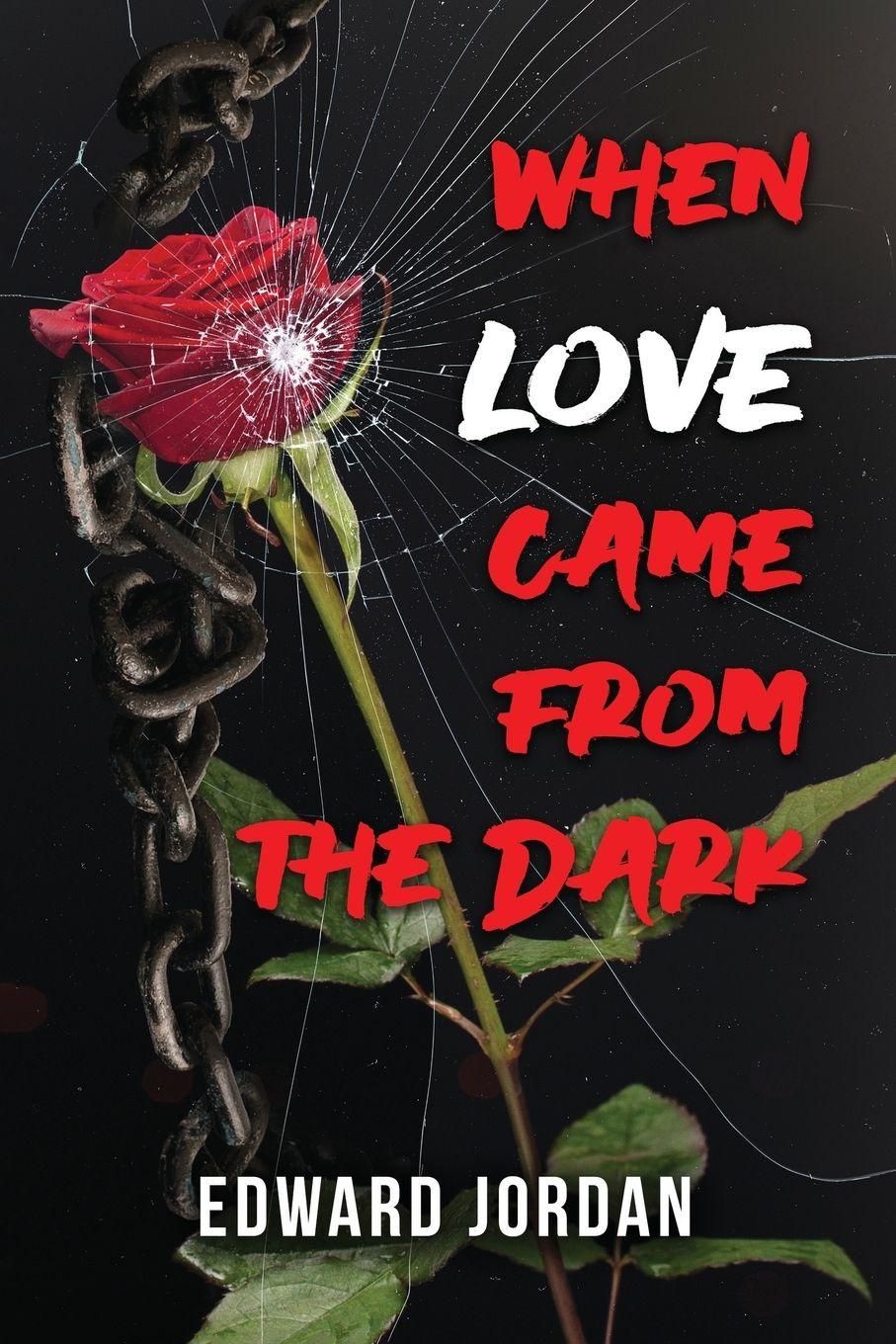 Vorderes Coverbild When Love Came From The Dark