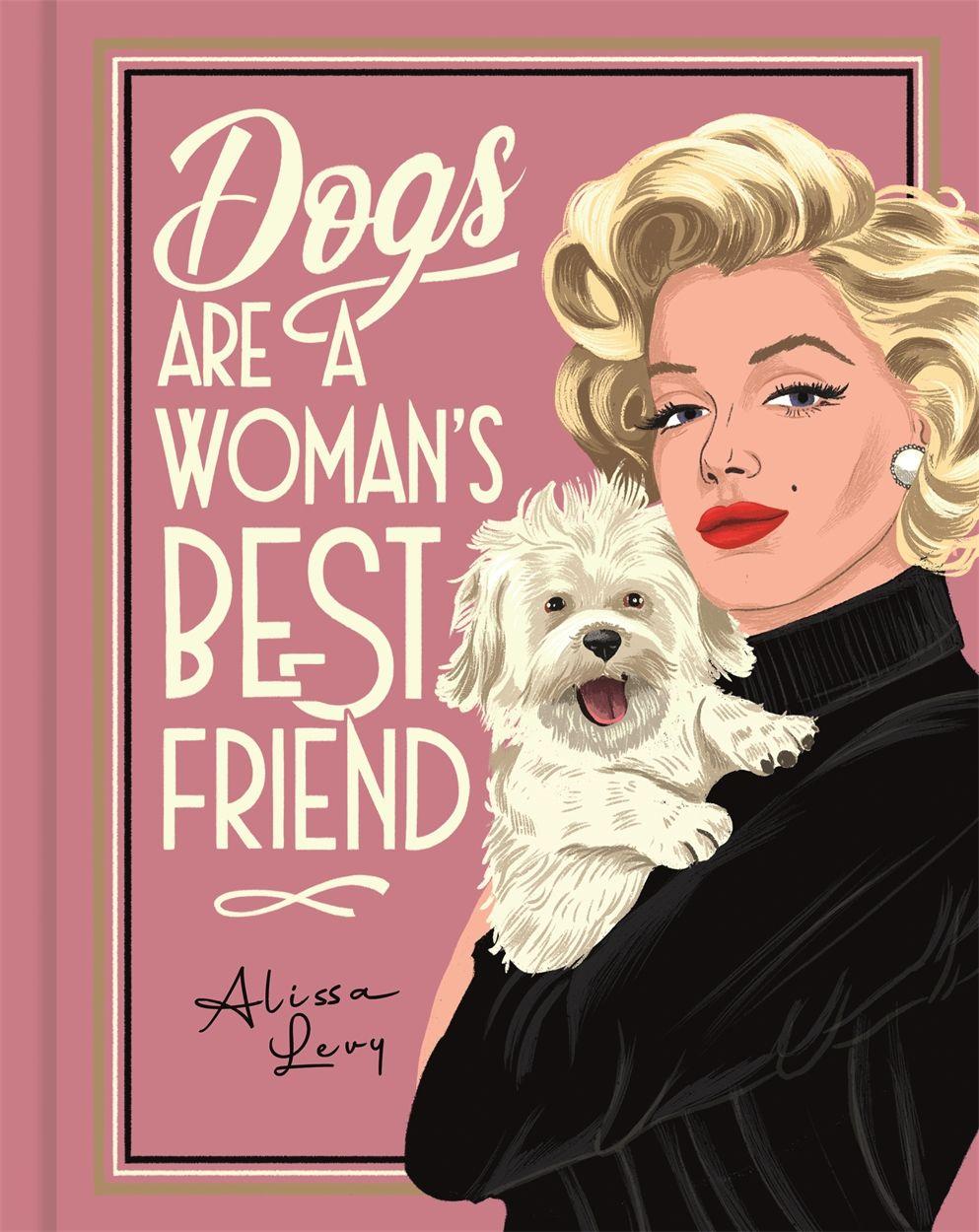 Vorderes Coverbild Dogs are a Woman's Best Friend