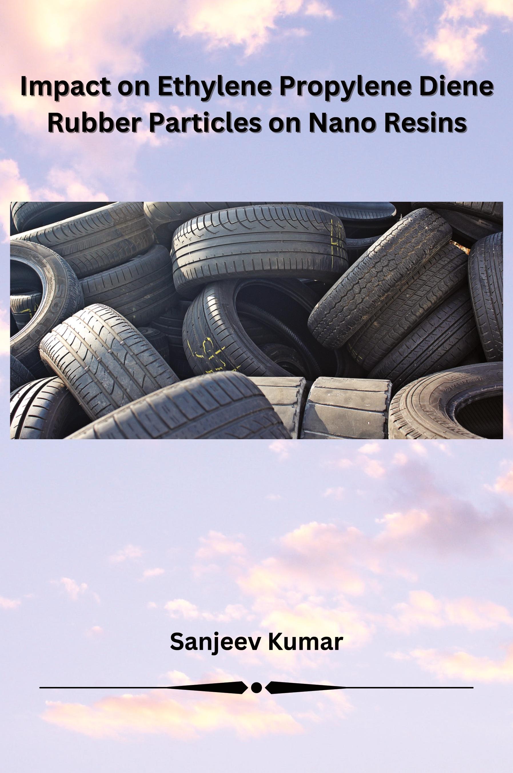 Vorderes Coverbild Impact on Ethylene Propylene Diene Rubber Particles on Nano Resins