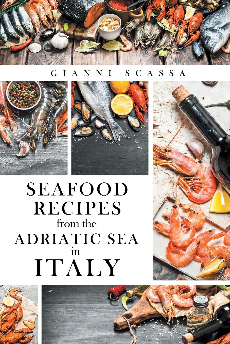 Vorderes Coverbild Seafood Recipes from the Adriatic Sea in Italy