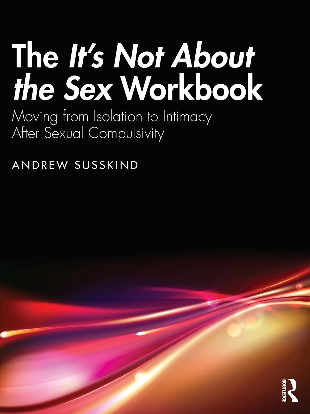 Vorderes Coverbild The It's Not About the Sex Workbook