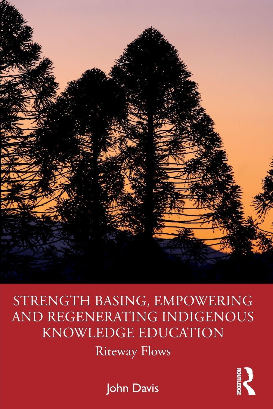 Vorderes Coverbild Strength Basing, Empowering and Regenerating Indigenous Knowledge Education