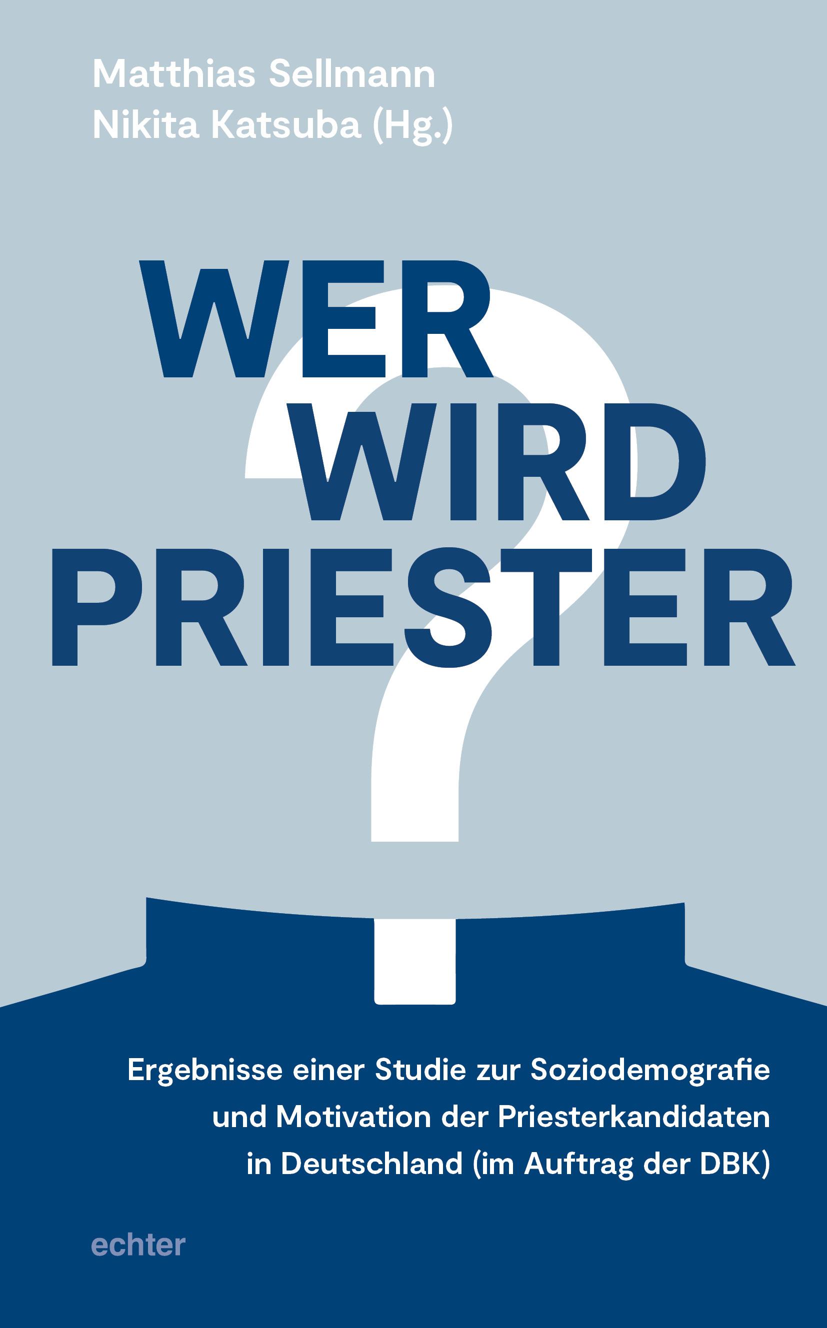 Vorderes Coverbild Wer wird Priester?