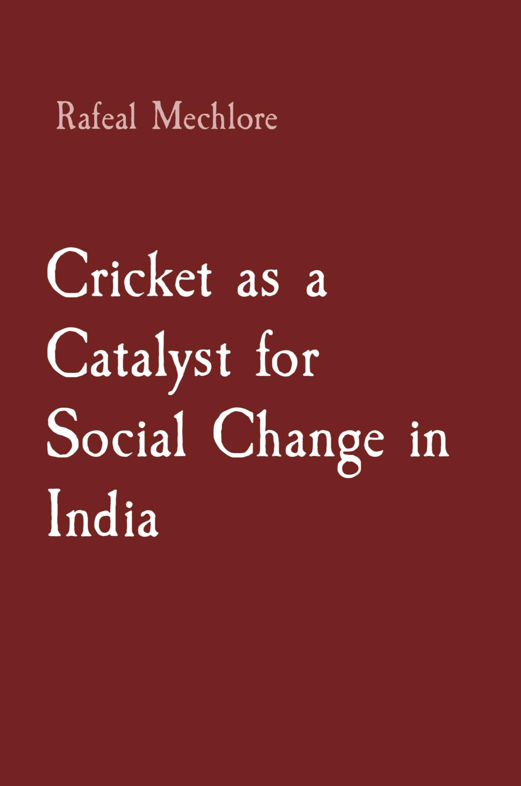 Vorderes Coverbild Cricket as a Catalyst for Social Change in India