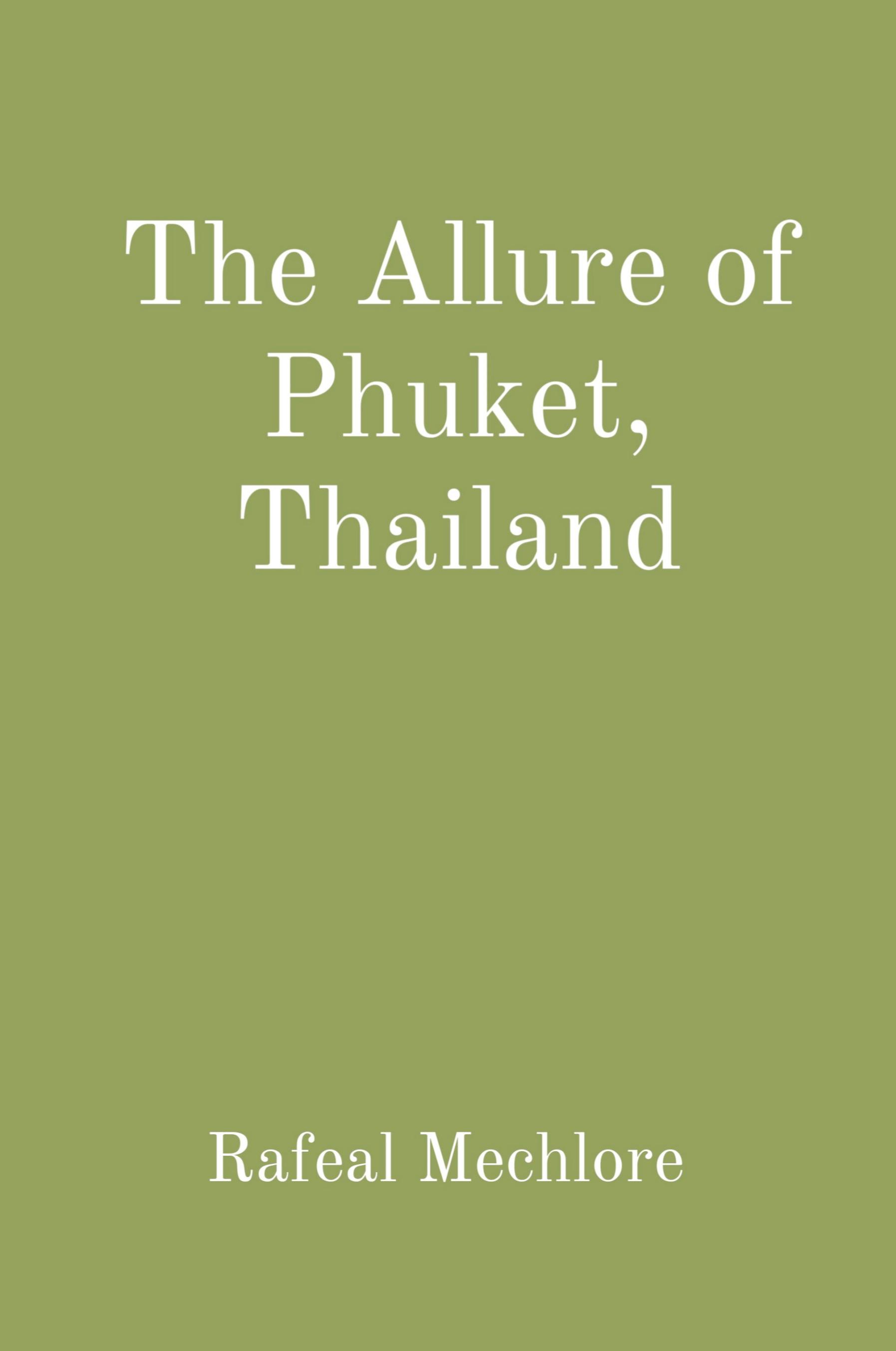 Vorderes Coverbild The Allure of Phuket, Thailand