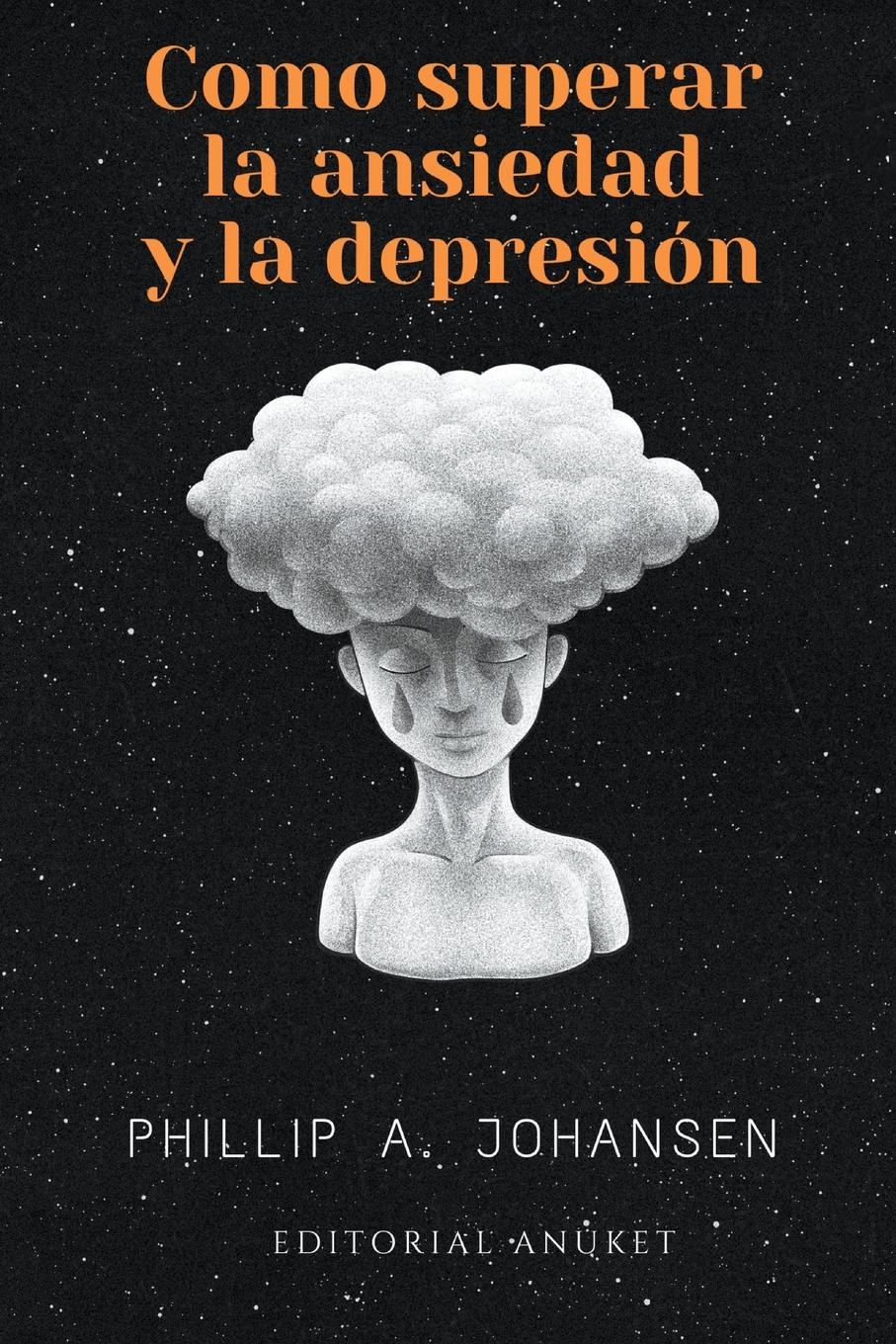 Vorderes Coverbild Cómo superar la Ansiedad y la Depresión