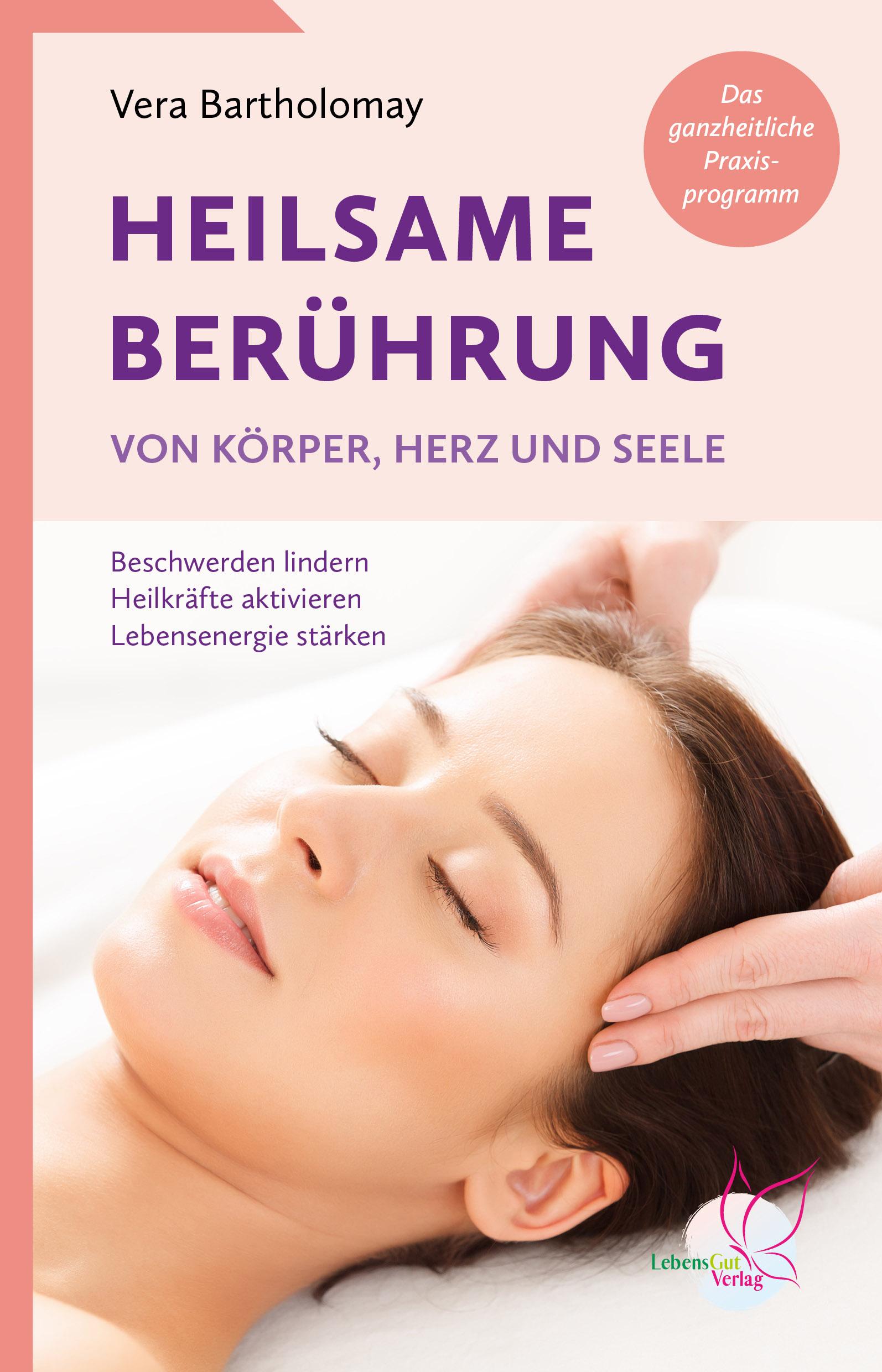 Vorderes Coverbild Heilsame Berührung von Körper, Herz und Seele