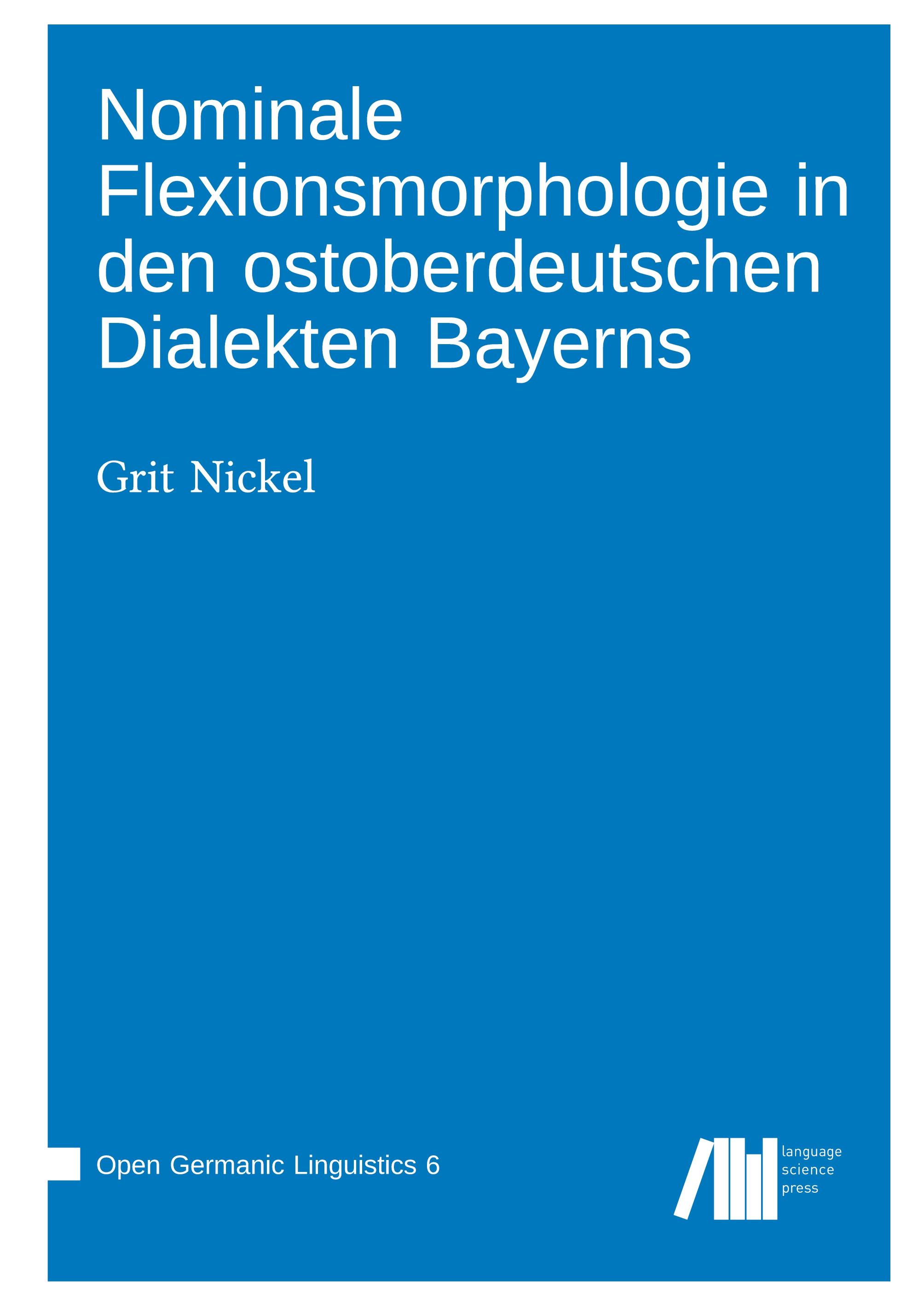 Vorderes Coverbild Nominale Flexionsmorphologie in den ostoberdeutschen Dialekten Bayerns