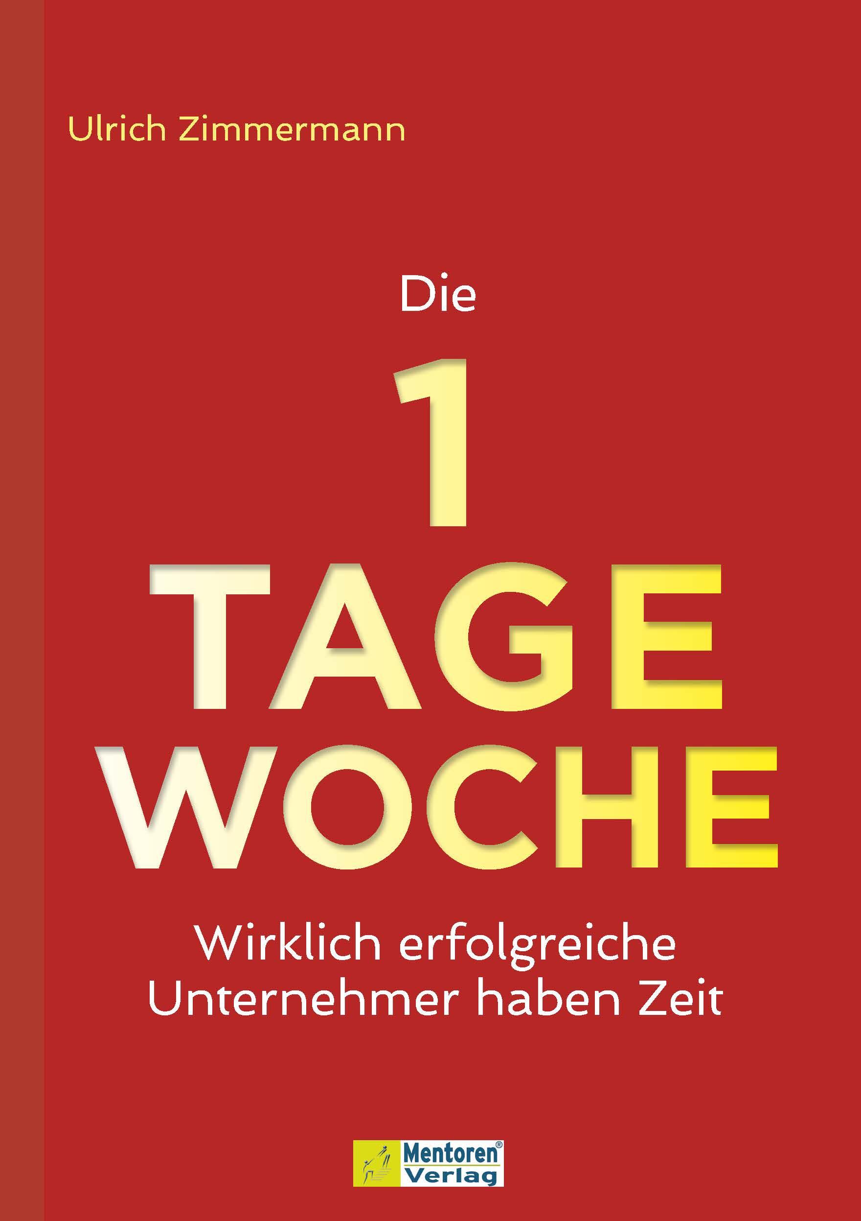Vorderes Coverbild Die 1-Tage-Woche