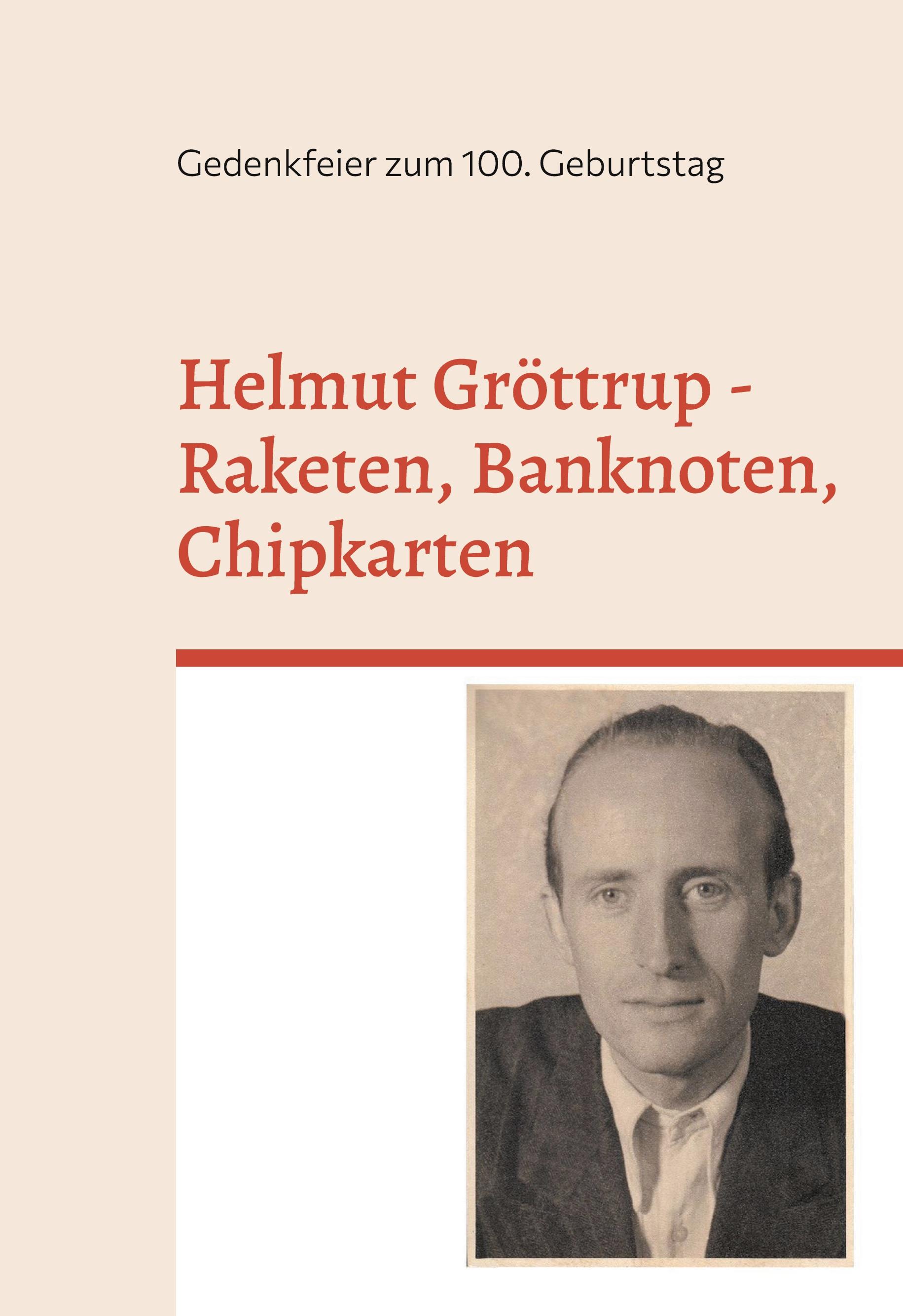 Vorderes Coverbild Helmut Gröttrup - Raketen, Banknoten, Chipkarten