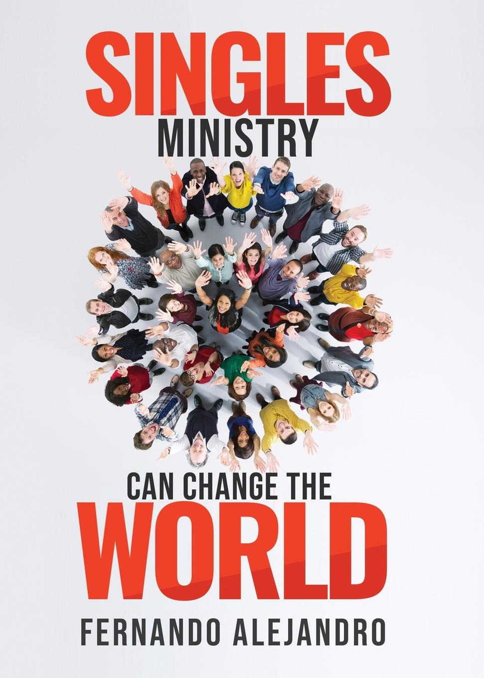 Vorderes Coverbild Singles Ministry Can Change the World