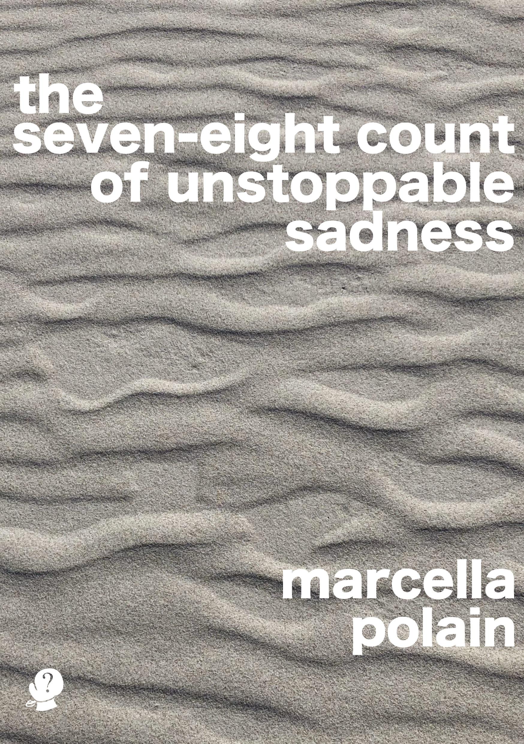 Vorderes Coverbild the seven-eight count of unstoppable sadness