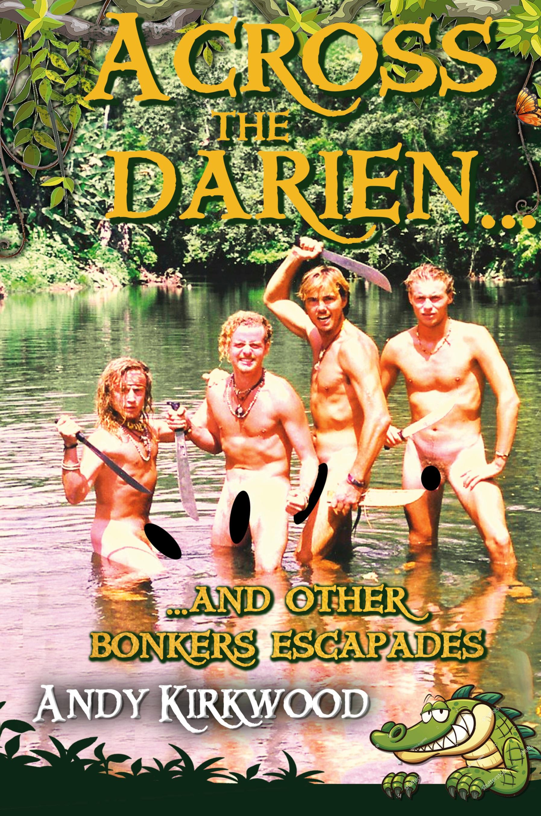 Vorderes Coverbild Across the Darien and other bonkers escapades