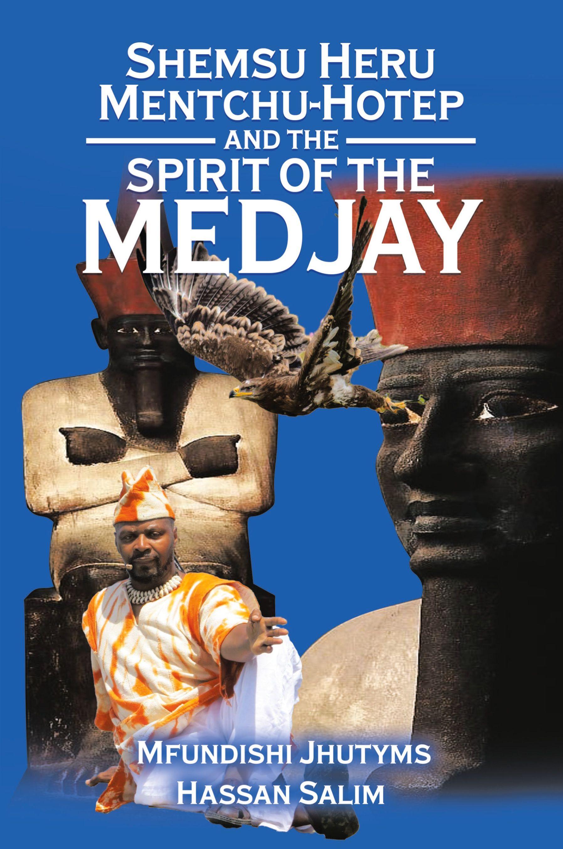 Vorderes Coverbild Shemsu Heru Mentchu-Hotep and the Spirit of the Medjay Book 2