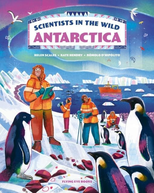 Vorderes Coverbild Scientists in the Wild: Antarctica