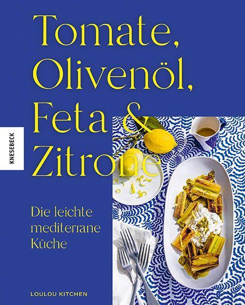 Vorderes Coverbild Tomate, Olivenöl, Feta & Zitrone