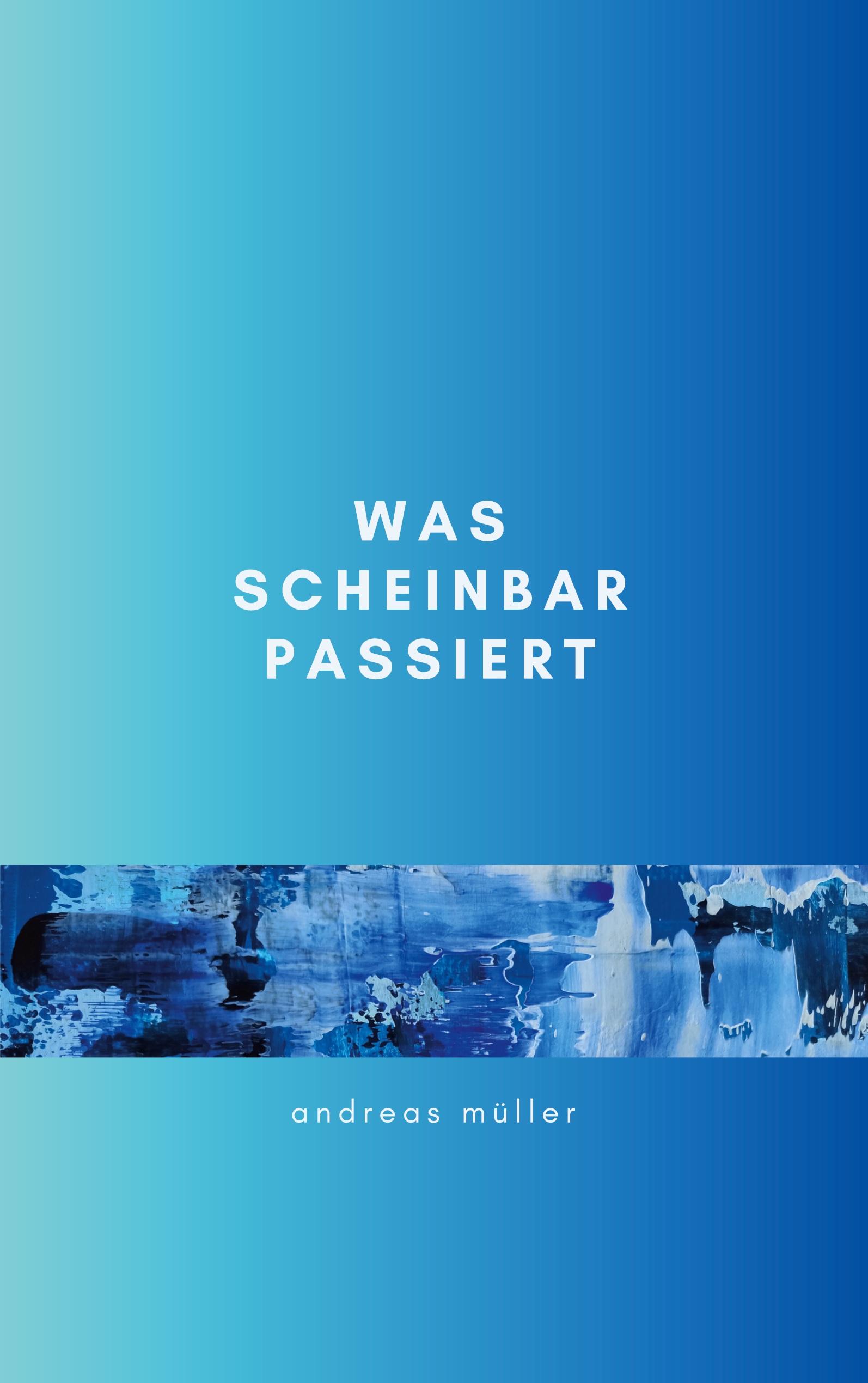Vorderes Coverbild Was scheinbar passiert