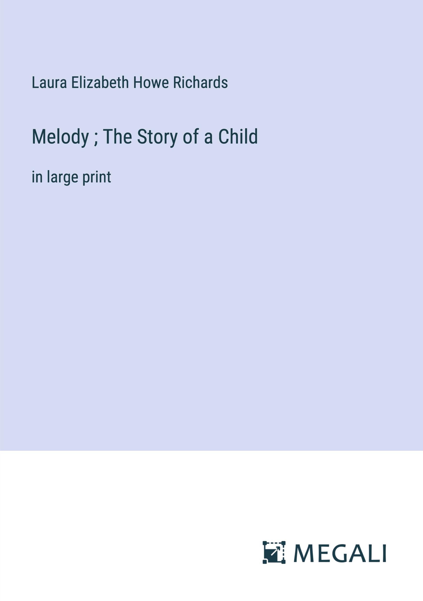 Vorderes Coverbild Melody ; The Story of a Child