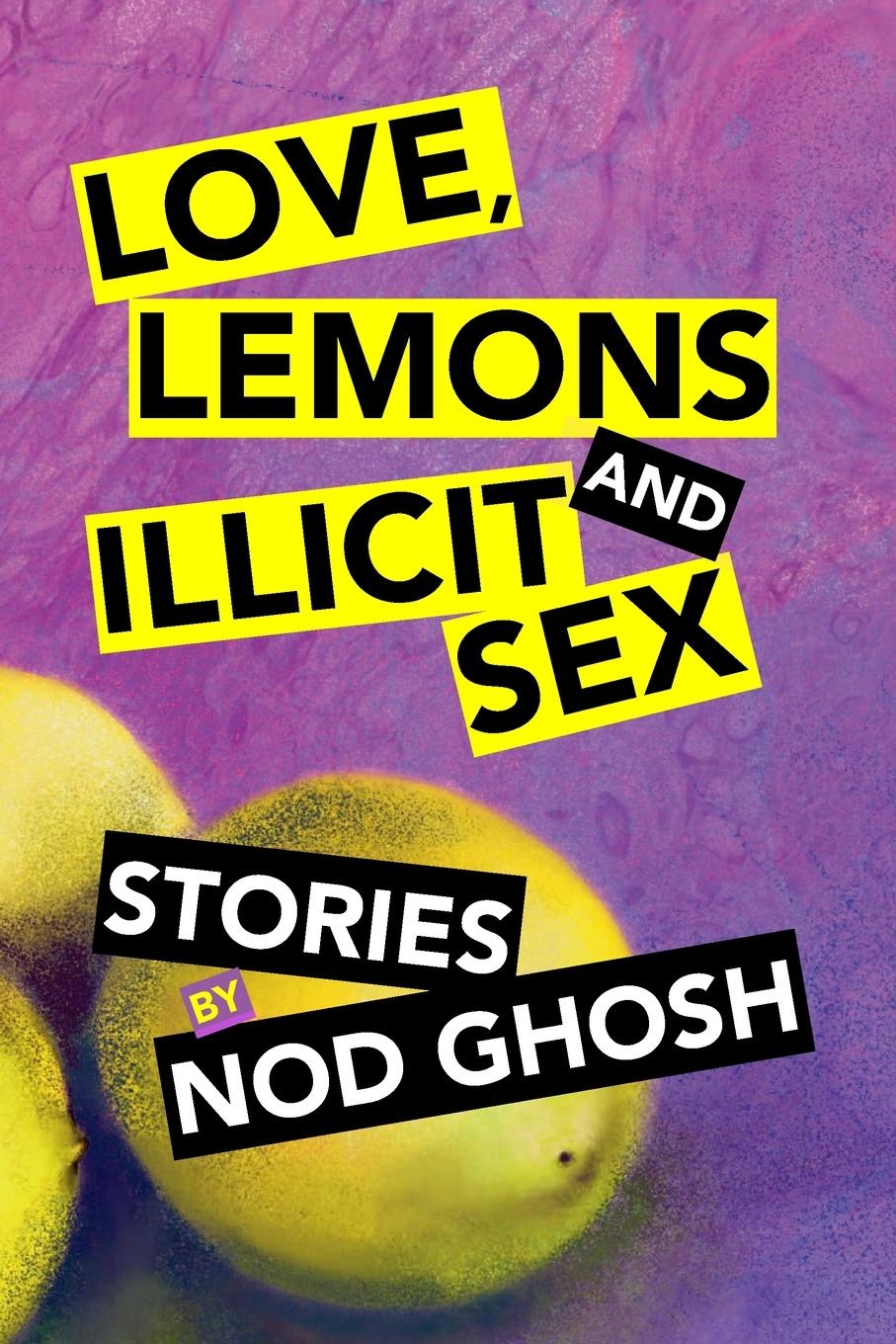 Vorderes Coverbild Love, Lemons and Illicit Sex