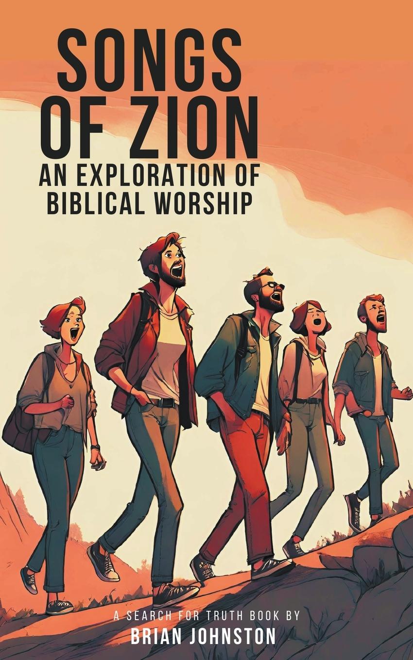 Vorderes Coverbild Songs of Zion - An Exploration of Biblical Worship