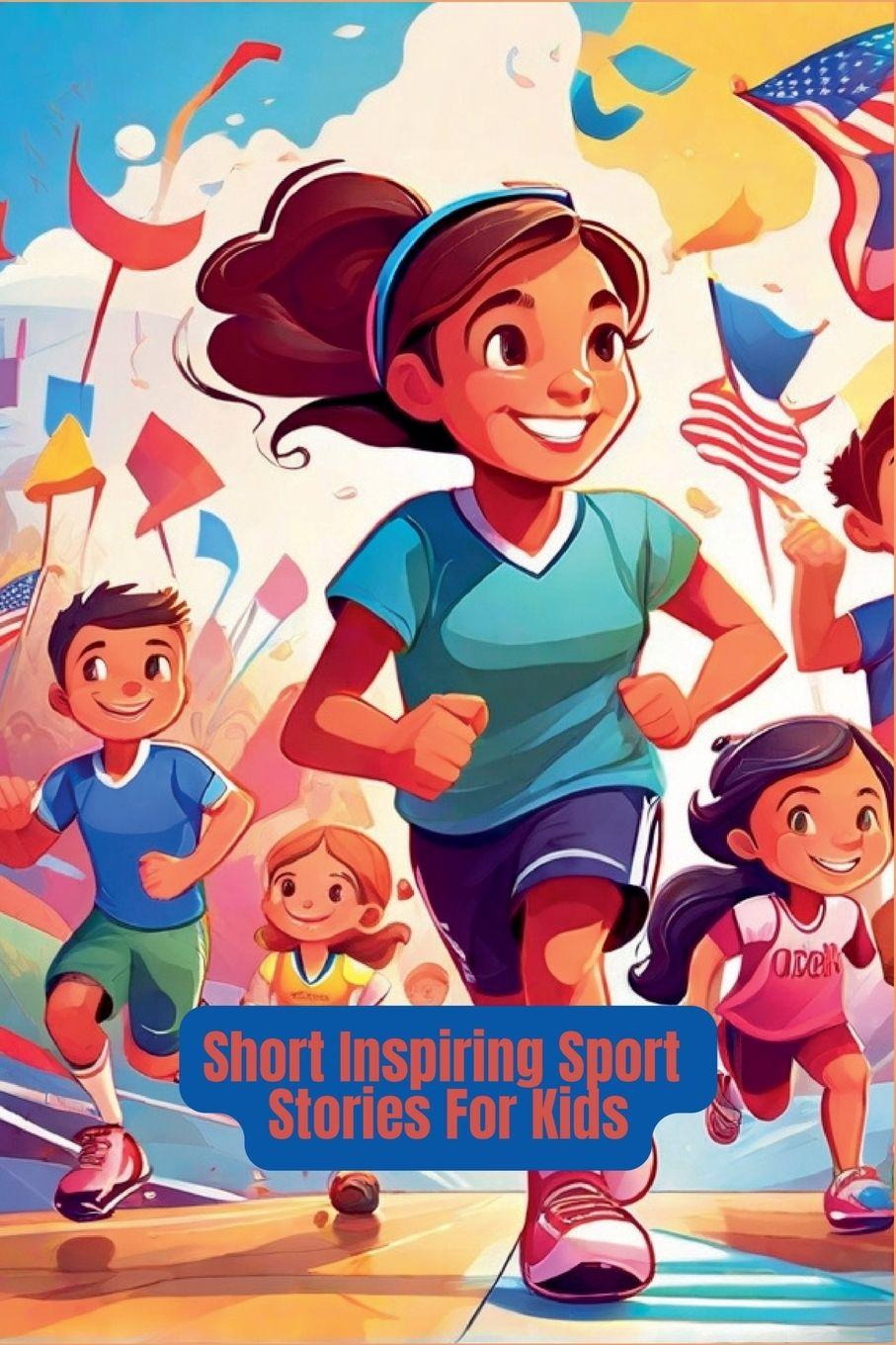 Vorderes Coverbild Short Inspiring Sport Stories For Kids