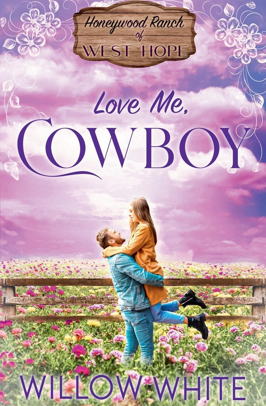 Vorderes Coverbild Love Me, Cowboy