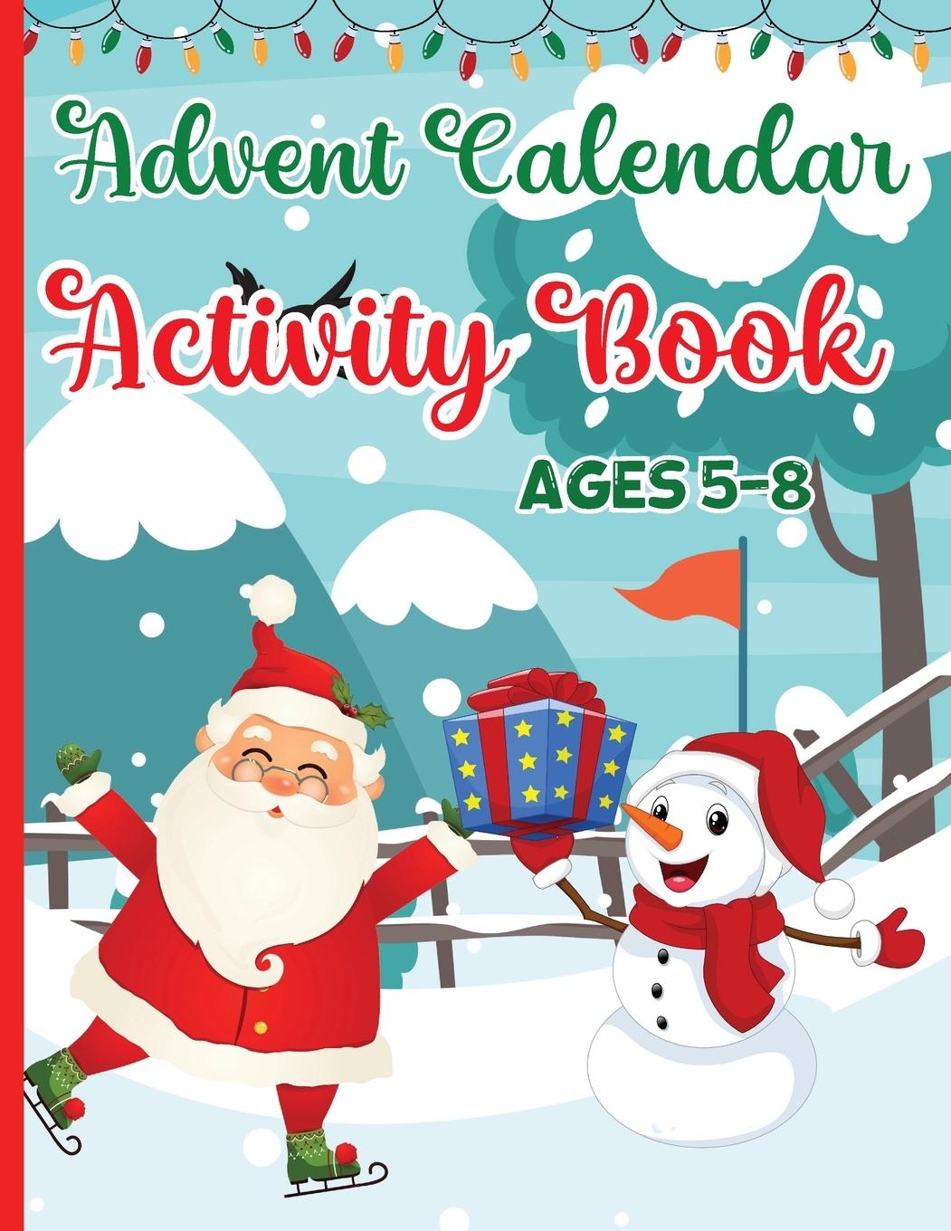 Vorderes Coverbild Advent Calendar Activity Book for Kids Ages 5-8