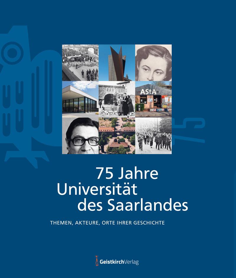 Vorderes Coverbild 75 Jahre Universität des Saarlandes
