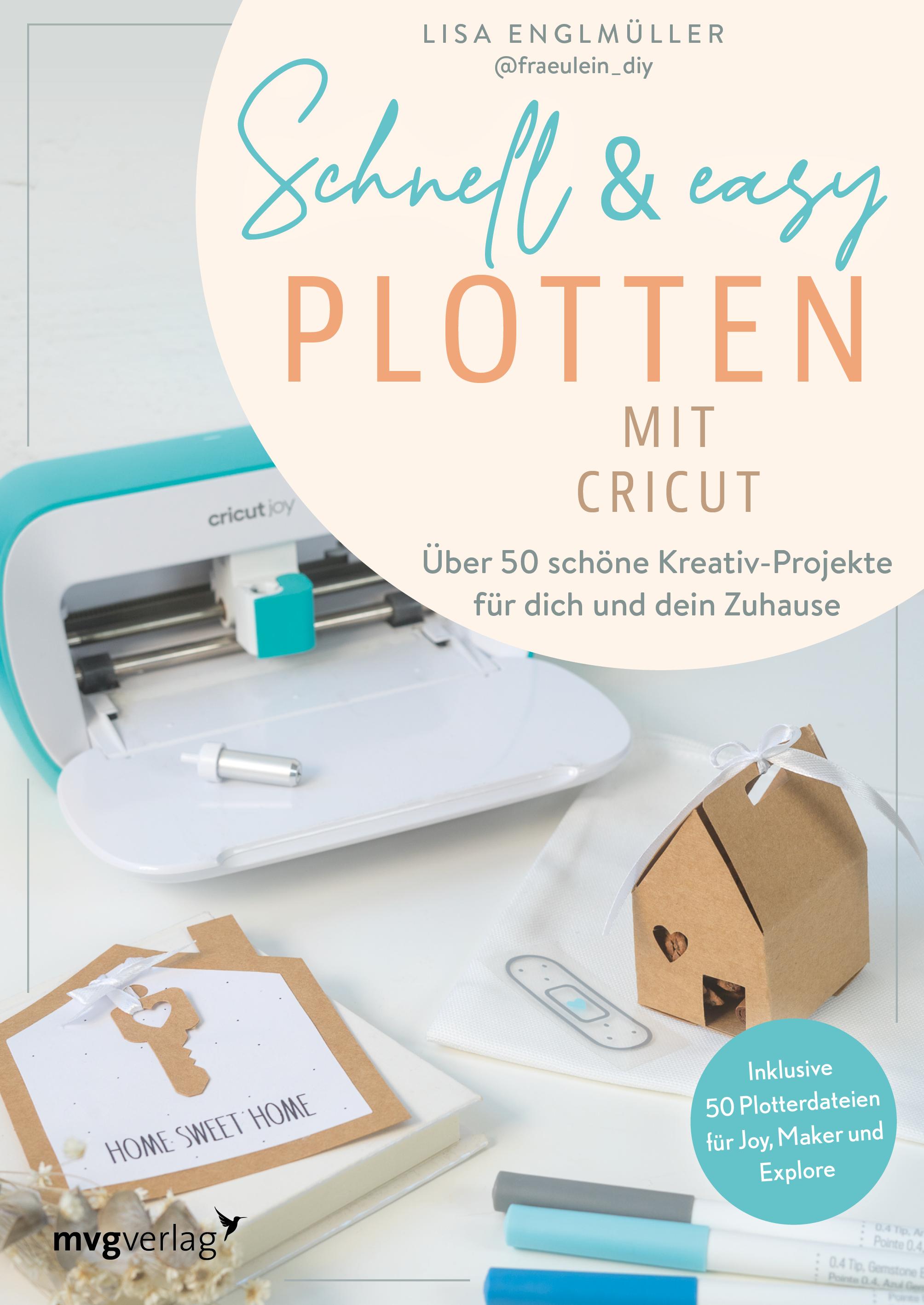 Vorderes Coverbild Schnell & easy plotten mit Cricut