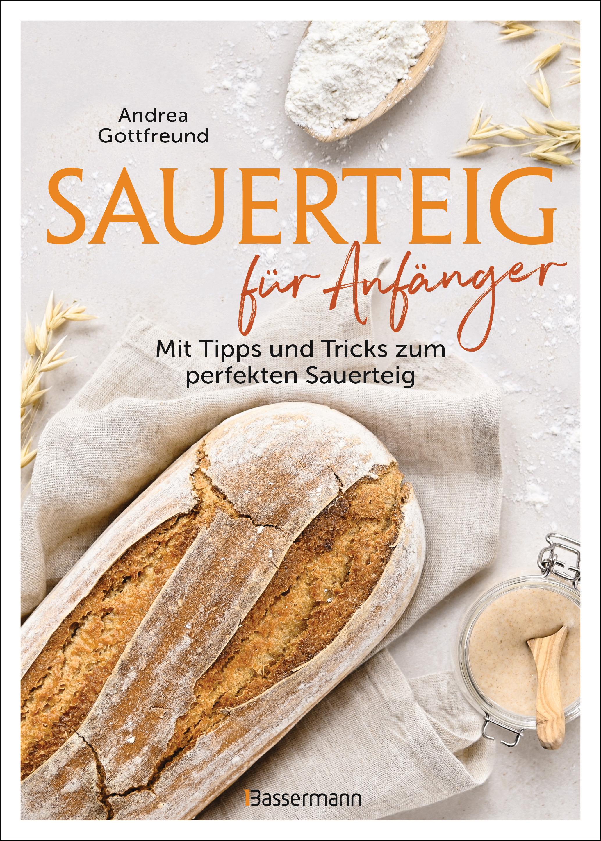 Vorderes Coverbild Sauerteig für Anfänger - Mit Tipps und Tricks zum perfekten Brot