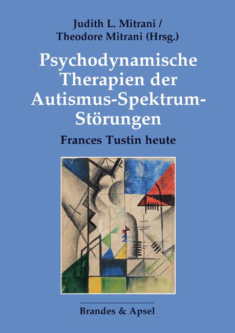 Vorderes Coverbild Psychodynamische Therapien der Autismus-Spektrum-Störungen