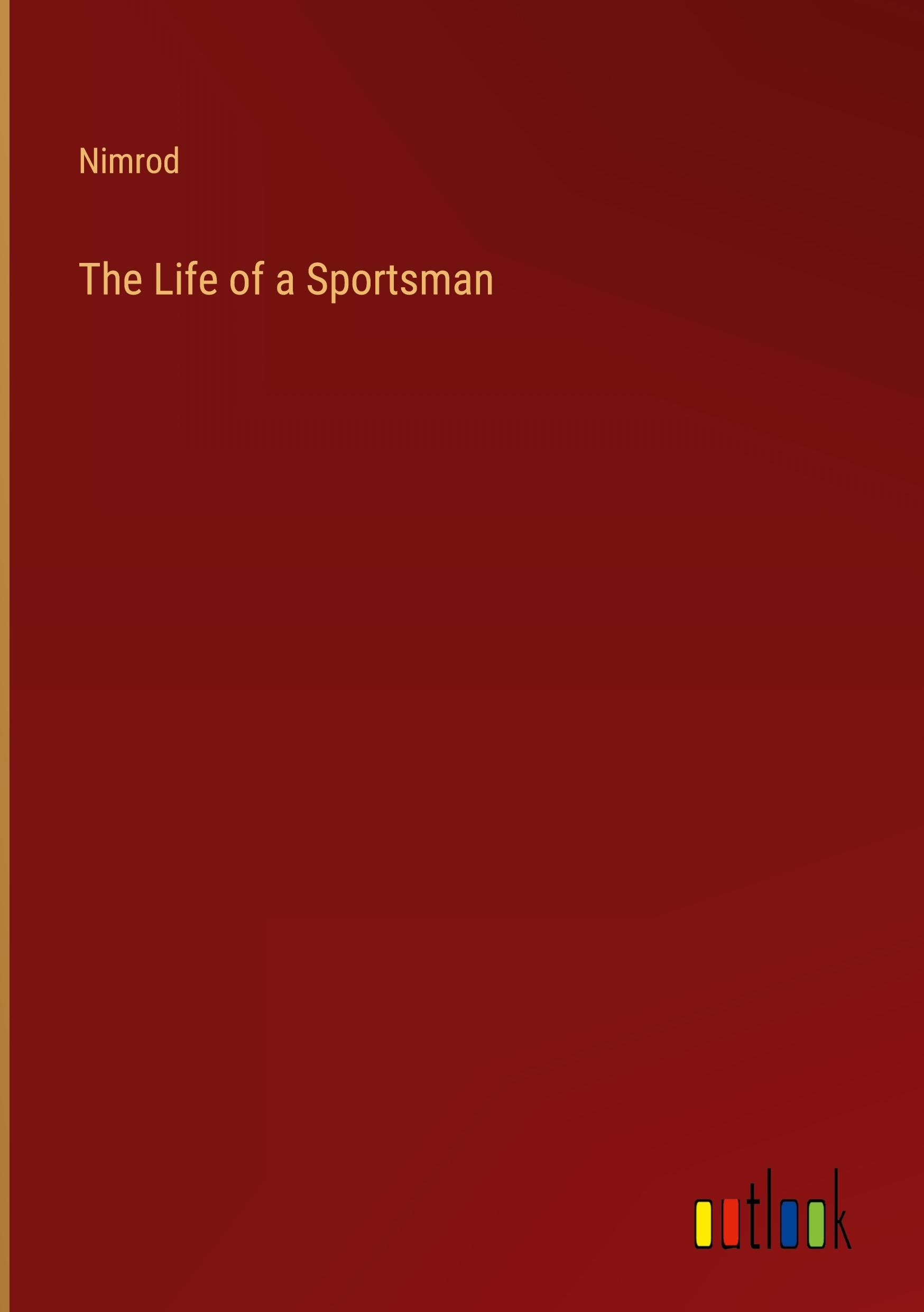Vorderes Coverbild The Life of a Sportsman