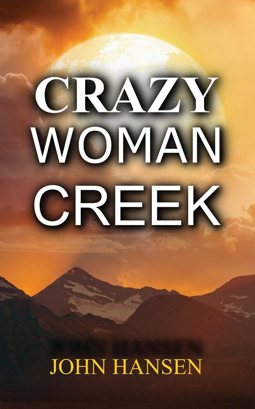 Vorderes Coverbild Crazy Woman Creek