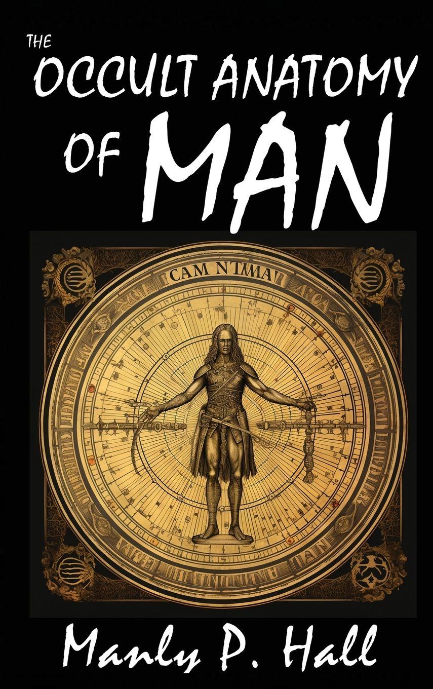 Vorderes Coverbild The Occult Anatomy of Man