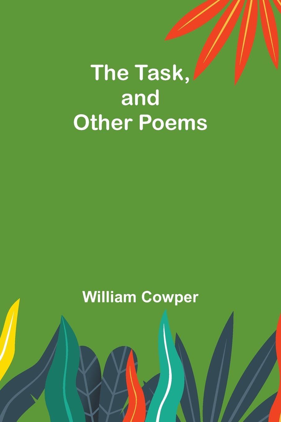 Vorderes Coverbild The Task, and Other Poems