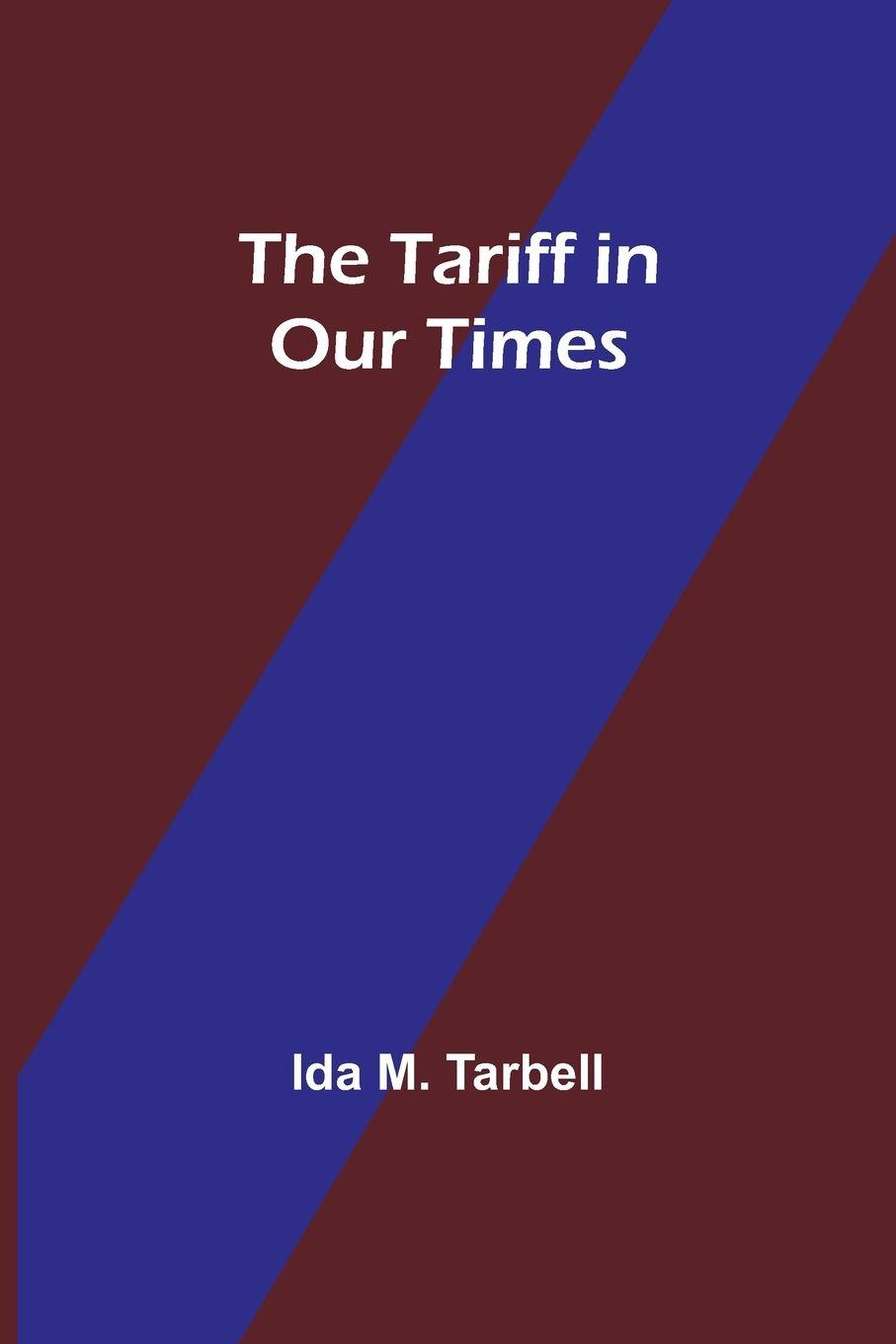 Vorderes Coverbild The Tariff in Our Times
