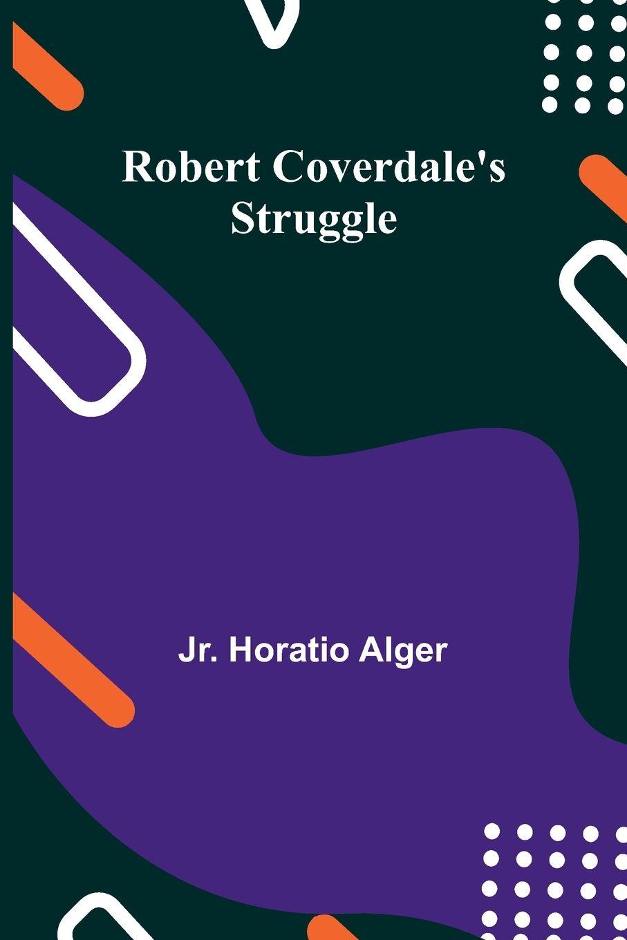 Vorderes Coverbild Robert Coverdale's Struggle