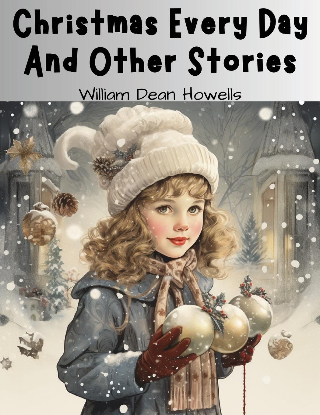 Vorderes Coverbild Christmas Every Day And Other Stories