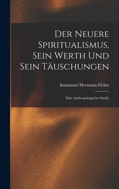 Vorderes Coverbild Der Neuere Spiritualismus, Sein Werth Und Sein Täuschungen